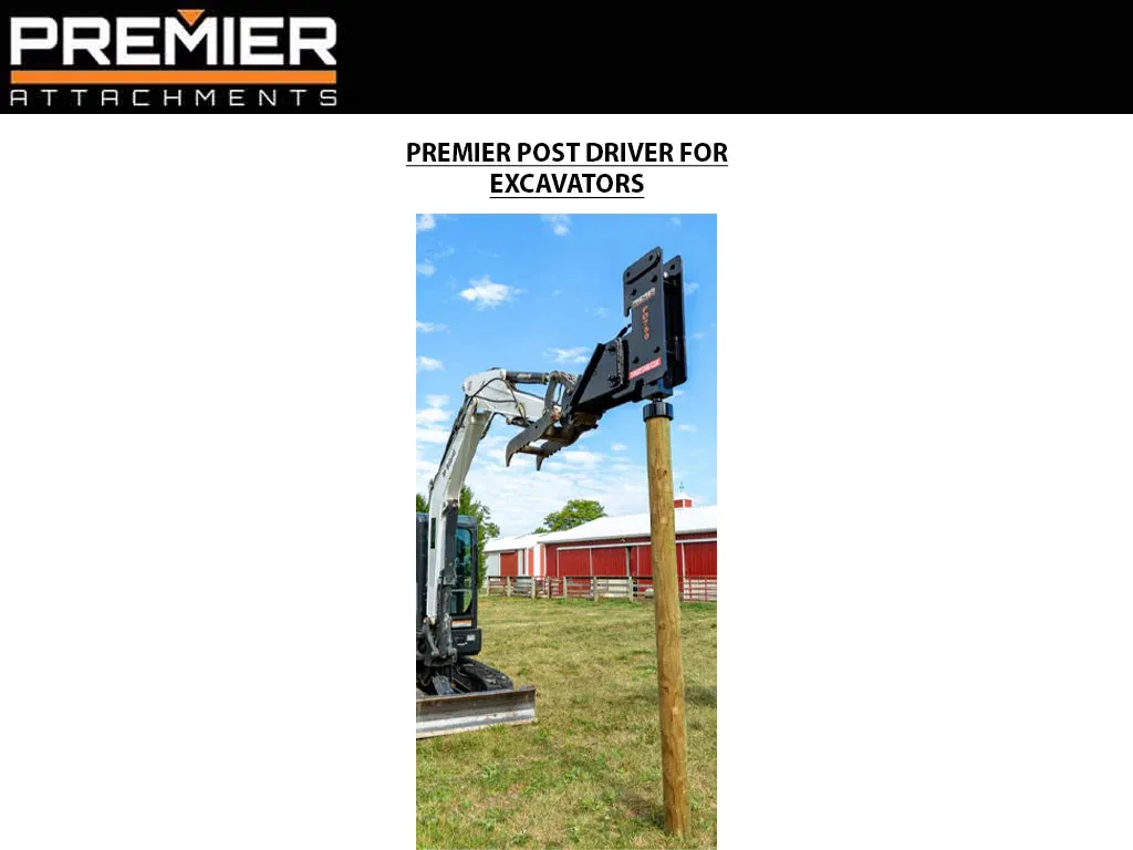 Premier PD500E Post Driver For Mini Excavators 5000-13000 lbs. Machines | 10-16 GPM